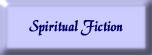 Spiritual Fiction